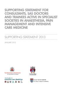 Supporting statement for Consultants, SAS Doctors and trainees active in Specialist Societies in Anaesthesia, Pain Management and Intensive Care Medicine The Association of Anaesthetists of Great Britain & Ireland (AAGBI