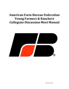American Farm Bureau Federation Young Farmers & Ranchers Collegiate Discussion Meet Manual Revised