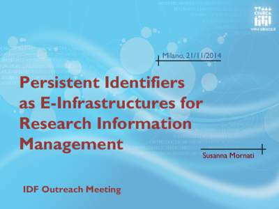 Milano, Persistent Identifiers as E-Infrastructures for Research Information Management