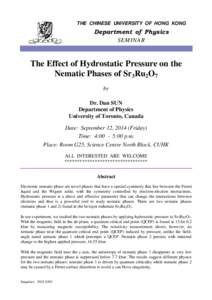 THE CHINESE UNIVERSITY OF HONG KONG  Department of Physics SEMINAR  The Effect of Hydrostatic Pressure on the