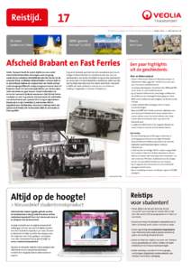 Reistijd.  17 Reistijd is een uitgave van Veolia Transport Nederland • Najaar 2014 • editienummer 17  De twee