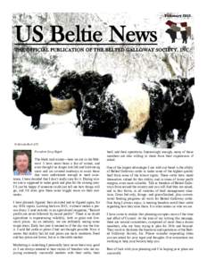 FebruaryUS Beltie News THE OFFICIAL PUBLICATION OF THE BELTED GALLOWAY SOCIETY, I N C .  © Melinda Buell (CT)