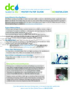 district of columbia water and sewer authority  water filter guide Learn What’s in Your Tap Water DC Water conducts hundreds of water tests each week to ensure a safe drinking water supply that meets federal standards.