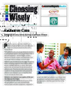 ®  Palliative Care Support at any time during a serious illness  P