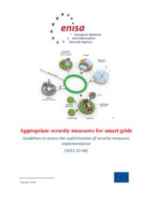 1  Appropriate security measures for smart grids Guidelines to assess the sophistication of security measures implementation]