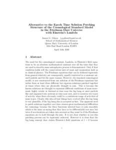 Alternative to the Epoch Time Solution Patching Structure of the Cosmological Standard Model in the Friedman Dust Universe with Einstein’s Lambda James G. Gilson  School of Mathematical Sciences