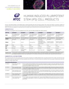 The Essentials of Life Science Research Globally Delivered™ Human Induced Pluripotent Stem (iPS) Cell Products