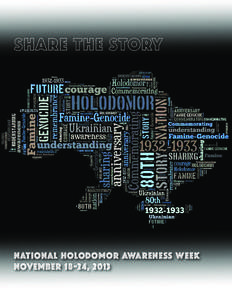 Share the Story  National Holodomor Awareness Week November 18-24, 2013  The Crime: