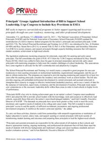 Principals’ Groups Applaud Introduction of Bill to Support School Leadership, Urge Congress to Include Key Provisions in ESEA Bill seeks to improve current federal programs to better support aspiring and in-service pri