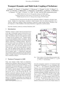 Proceedings of ITC/ISHW2007  Transport Dynamics and Multi-Scale Coupling of Turbulence S. Inagaki1) , N. Tamura2) , Y. Nagashima1), T. Tokuzawaa2) , T. Yamada1) , K. Ida2) , T. Maruta3) , S. Kubo2), K. Terasaka3) , T. Sh