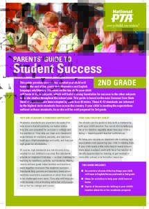 Parents’ Guide to  Student Success 2nd Grade  This guide provides an overview of what your child will