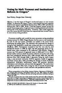 Voting by Mail: Turnout and Institutional Reform in Oregon n Sean Richey, Georgia State University Objectives. I test the impact of Oregon’s vote-by-mail system on voter turnout. Methods. To determine the impact, I cre