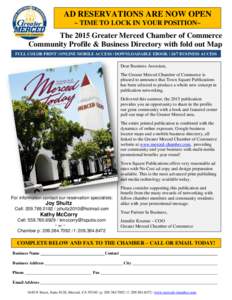 AD RESERVATIONS ARE NOW OPEN ~ TIME TO LOCK IN YOUR POSITION~ The 2015 Greater Merced Chamber of Commerce Community Profile & Business Directory with fold out Map Safford • Thatcher