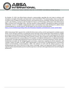 On October 29, 2015, the White House released a memorandum regarding the next steps to enhance and strengthen oversight of biosafety and biosecurity in the United States. This memorandum, from Lisa Monaco, Assistant to t