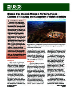 Breccia-Pipe Uranium Mining in Northern Arizona— Estimate of Resources and Assessment of Historical Effects A  bout 1 million acres of Federal