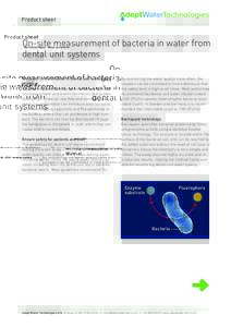 Product sheet  On-site measurement of bacteria in water from dental unit systems Microbial contamination in Dental unit waterlines (DUWLs)