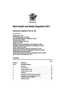Queensland  Work Health and Safety Regulation 2011 Subordinate Legislation 2011 No. 240 made under the
