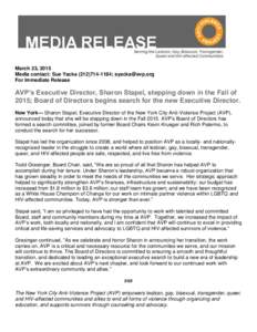 March 23, 2015 Media contact: Sue Yacka;  For Immediate Release AVP’s Executive Director, Sharon Stapel, stepping down in the Fall of 2015; Board of Directors begins search for the new Execu