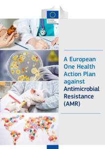 A European One Health Action Plan against Antimicrobial Resistance