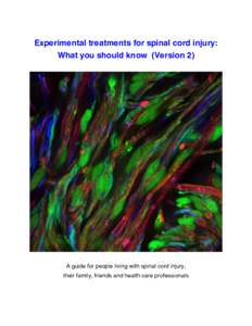 Experimental treatments for spinal cord injury: What you should know (Version 2) A guide for people living with spinal cord injury, their family, friends and health care professionals