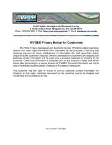 West Virginia Geological and Economic Survey 1 Mont Chateau Road Morgantown, WVPhone: (  Web: http://www.wvgs.wvnet.edu  Email:   WVGES Privacy Notice for Customers