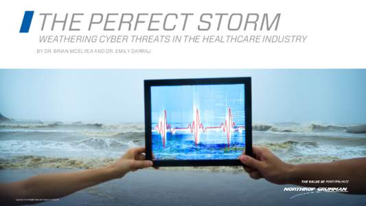 The Perfect Storm: Weathering Cyber Threats in the Healthcare Industry