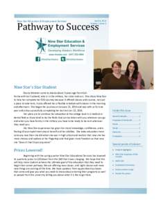 Nine Star Education & Employment Services  April 4, 2016 Volume 1, Issue 3  Pathway to Success