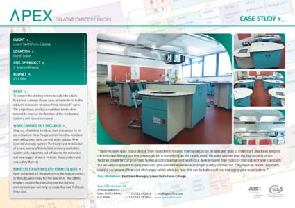 CASE STUDY >_ CLIENT >_ Luton Sixth Form College LOCATION >_ North Luton SIZE OF PROJECT >_