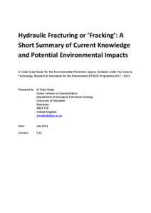 Hydraulic Fracturing or ‘Fracking’: A Short Summary of Current Knowledge and Potential Environmental Impacts A Small Scale Study for the Environmental Protection Agency (Ireland) under the Science, Technology, Resear
