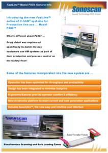 FastLine™ Model P300: General Info  Intro ducing th e n ew FastLine ™ seri es of C - SAM ® systems for Production line use … M o del P300™