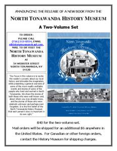 ANNOUNCING THE RELEASE OF A NEW BOOK FROM THE  NORTH TONAWANDA HISTORY MUSEUM A Two-Volume Set TO ORDER: PLEASE CALL