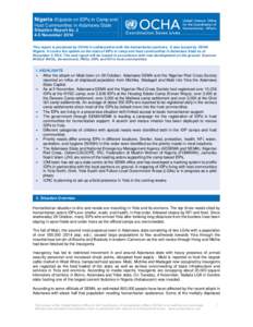 Nigeria • Update on IDPs in Camp and Host Communities in Adamawa State Situation Report No[removed]November 2014 This report is produced by OCHA in collaboration with the humanitarian partners. It was issued by OCHA Nig