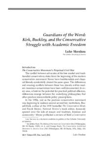 Guardians of the Word: Kirk, Buckley, and the Conservative Struggle with Academic Freedom Luke Sheahan The Catholic University of America