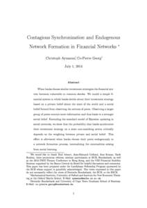 Contagious Synchronization and Endogenous Network Formation in Financial Networks ∗ † Christoph Aymanns, Co-Pierre Georg