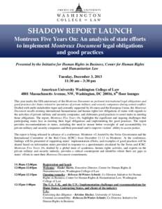 SHADOW REPORT LAUNCH Montreux Five Years On: An analysis of state efforts to implement Montreux Document legal obligations and good practices Presented by the Initiative for Human Rights in Business, Center for Human Rig