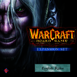 English Rules  Warcraft Expansion Set  Thank you for purchasing this expansion to