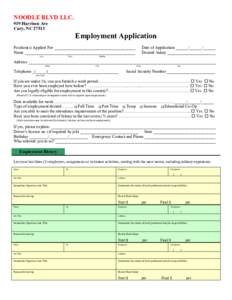 NOODLE BLVD LLC. 919 Harrison Ave Cary, NCEmployment Application Position(s) Applied For _______________________________________