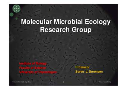 Molecular Microbial Ecology Research Group Institute of Biology Faculty of Science University of Copenhagen