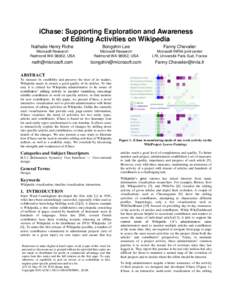 iChase: Supporting Exploration and Awareness of Editing Activities on Wikipedia Nathalie Henry Riche Bongshin Lee