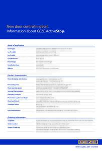 New door control in detail. Information about GEZE ActiveStop. Areas of application Door type
