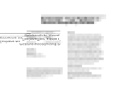 Rainbowfish: Visual Feedback on Gesture-Recognizing Surfaces Tobias Grosse-Puppendahl Fraunhofer IGD FraunhoferstrDarmstadt, Germany
