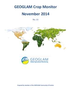 GEOGLAM Crop Monitor November 2014 No. 13 Prepared by members of the GEOGLAM Community of Practice