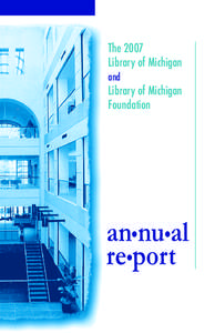 The 2007 Library of Michigan and Library of Michigan Foundation