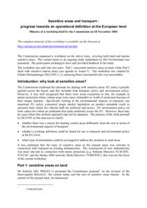 Sensitive areas and transport progress towards an operational definition at the European level Minutes of a workshop held by the Commission on 18 November 2003 The complete material of this workshop is available on the I