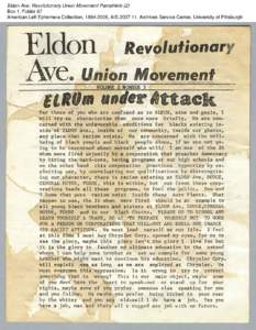Eldon Ave. Revolutionary Union Movement Pamphlets (2) Box 1, Folder 87 American Left Ephemera Collection, [removed], AIS[removed], Archives Service Center, University of Pittsburgh Eldon Ave. Revolutionary Union Movement
