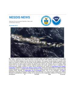 NESDIS NEWS National Environmental Satellite, Data, and Information Service NovemberMt. Rinjani, a volcano in the Indonesian island of Lombok, began intermittently erupting on October 27, 2015.