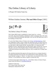 The Online Library of Liberty A Project Of Liberty Fund, Inc. William Graham Sumner, War and Other Essays[removed]The Online Library Of Liberty