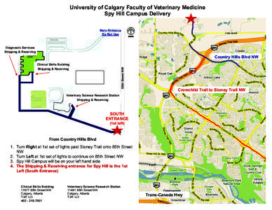 University of Calgary Faculty of Veterinary Medicine Spy Hill Campus Delivery Main Entrance Do Not Use  112th St NW