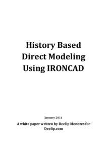 History Based Direct Modeling Using IRONCAD January 2011
