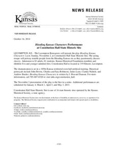 October 16, 2014  Bleeding Kansas Characters Performance at Constitution Hall State Historic Site LECOMPTON, KS—The Lecompton Reenactors will present the play Bleeding Kansas Characters 2 p.m. Sunday, November 2, at Co